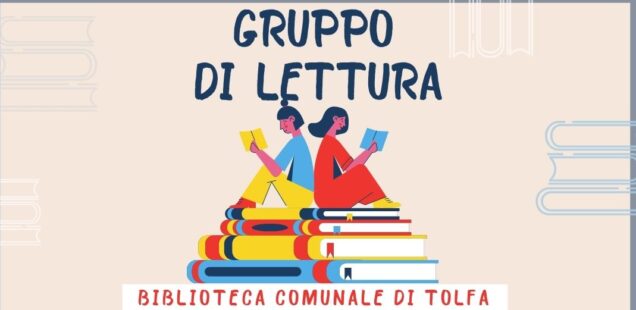 GRUPPO DI LETTURA ALLA BIBLIOTECA COMUNALE DI TOLFA
